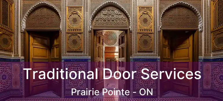  Traditional Door Services Prairie Pointe - ON
