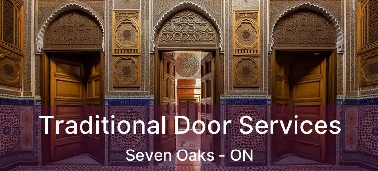  Traditional Door Services Seven Oaks - ON