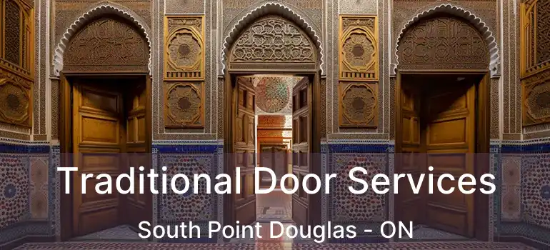  Traditional Door Services South Point Douglas - ON