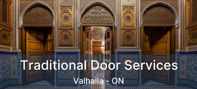  Traditional Door Services Valhalla - ON