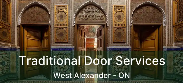  Traditional Door Services West Alexander - ON