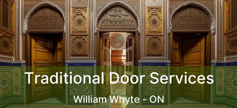  Traditional Door Services William Whyte - ON