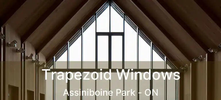  Trapezoid Windows Assiniboine Park - ON