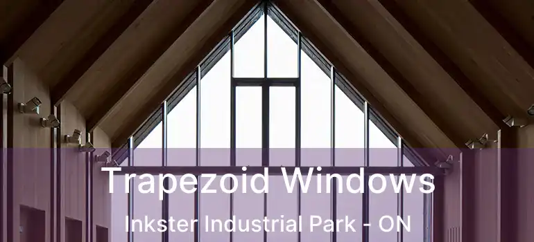 Trapezoid Windows Inkster Industrial Park - ON