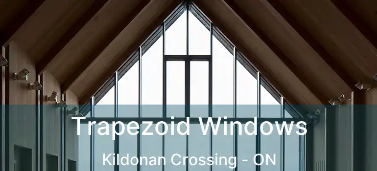  Trapezoid Windows Kildonan Crossing - ON