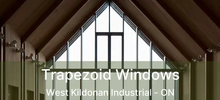  Trapezoid Windows West Kildonan Industrial - ON