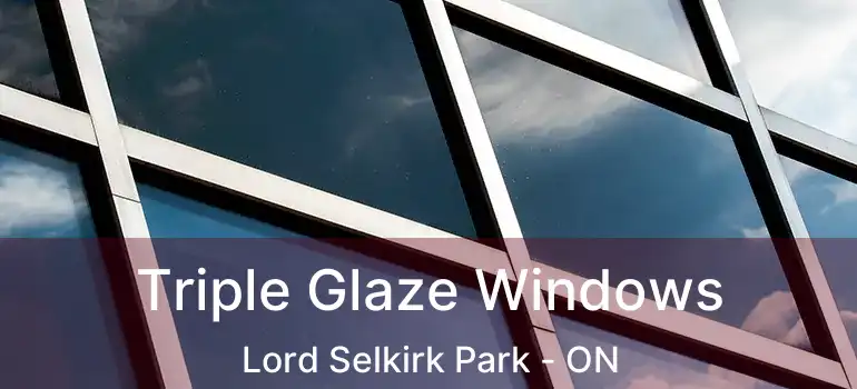  Triple Glaze Windows Lord Selkirk Park - ON
