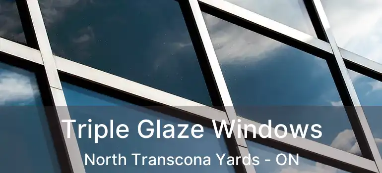  Triple Glaze Windows North Transcona Yards - ON