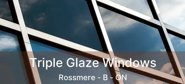  Triple Glaze Windows Rossmere - B - ON