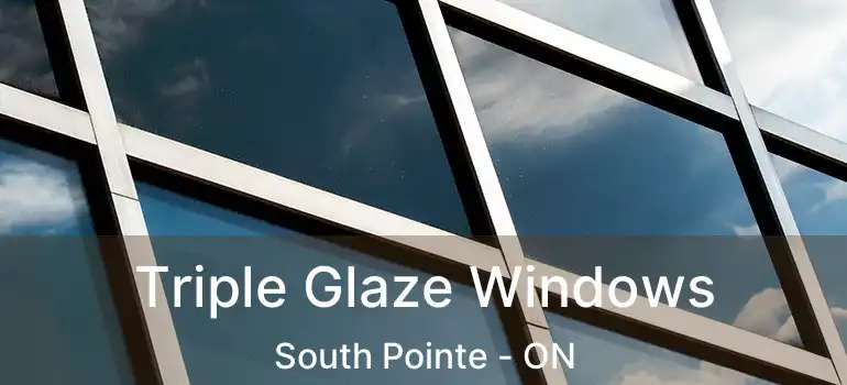  Triple Glaze Windows South Pointe - ON