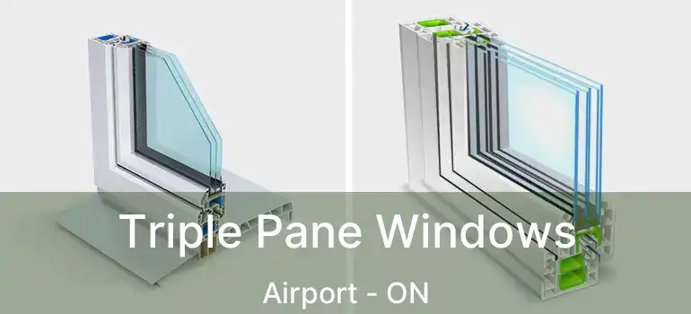  Triple Pane Windows Airport - ON