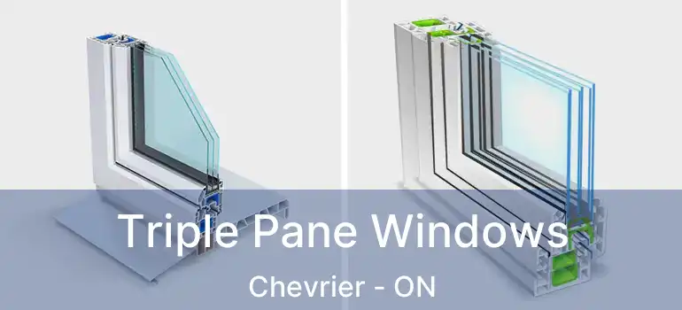  Triple Pane Windows Chevrier - ON