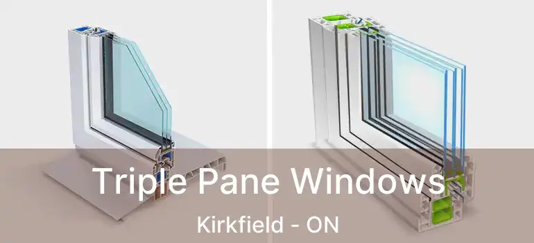  Triple Pane Windows Kirkfield - ON