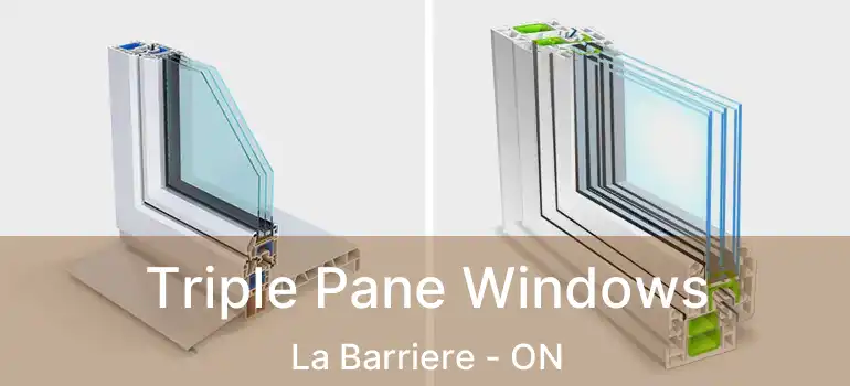  Triple Pane Windows La Barriere - ON