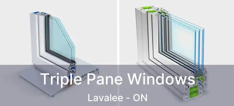  Triple Pane Windows Lavalee - ON