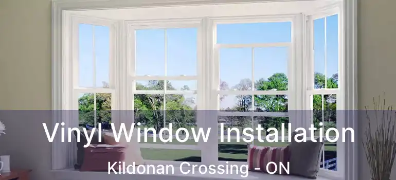  Vinyl Window Installation Kildonan Crossing - ON