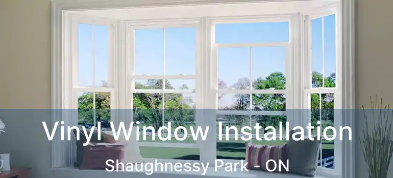  Vinyl Window Installation Shaughnessy Park - ON