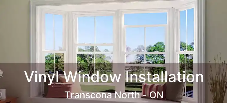  Vinyl Window Installation Transcona North - ON