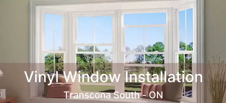  Vinyl Window Installation Transcona South - ON