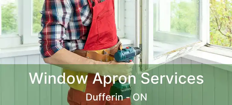  Window Apron Services Dufferin - ON