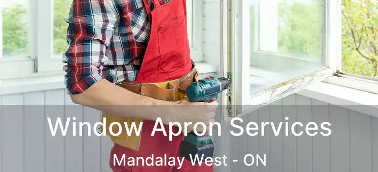  Window Apron Services Mandalay West - ON