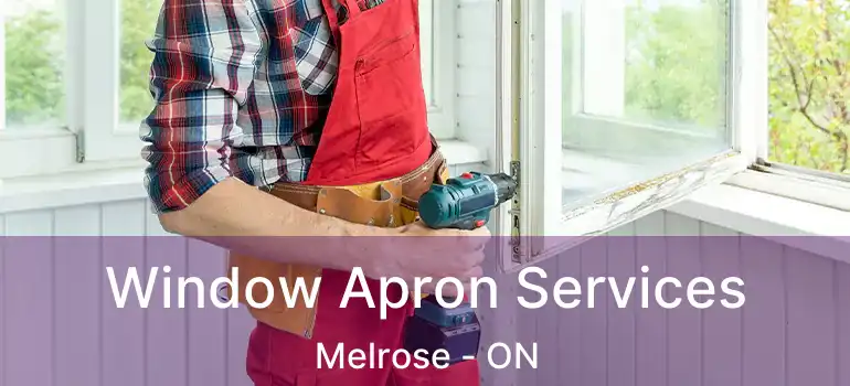  Window Apron Services Melrose - ON