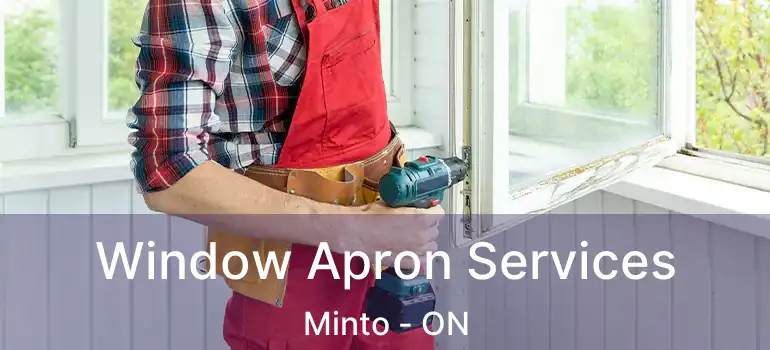 Window Apron Services Minto - ON