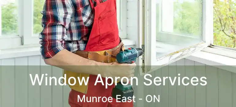  Window Apron Services Munroe East - ON