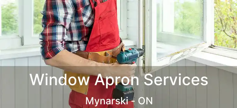  Window Apron Services Mynarski - ON