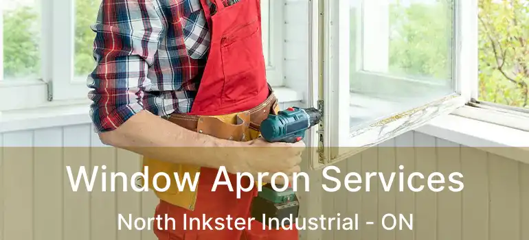  Window Apron Services North Inkster Industrial - ON
