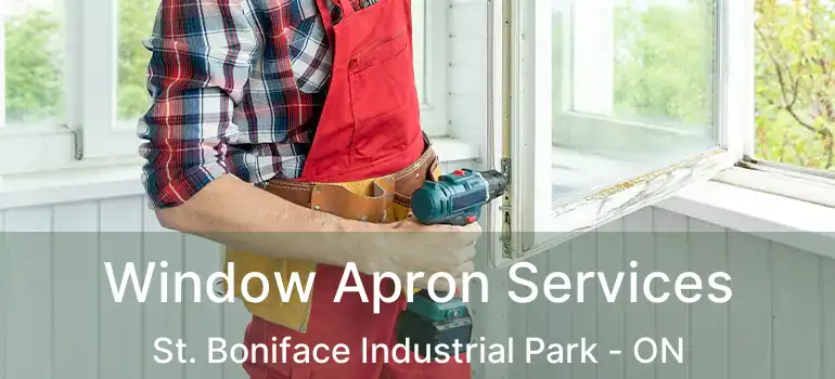  Window Apron Services St. Boniface Industrial Park - ON