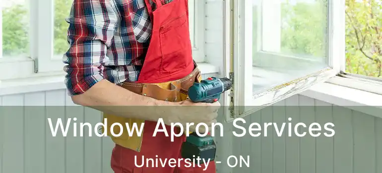  Window Apron Services University - ON