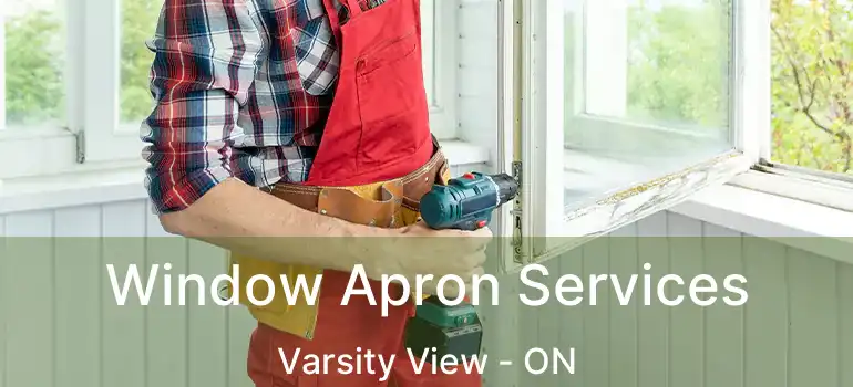  Window Apron Services Varsity View - ON