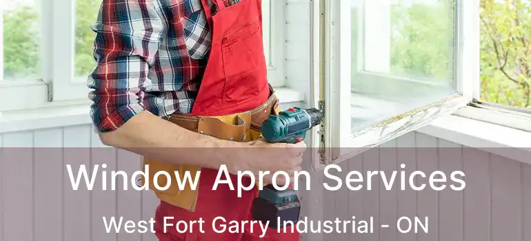  Window Apron Services West Fort Garry Industrial - ON