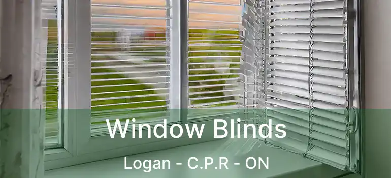  Window Blinds Logan - C.P.R - ON