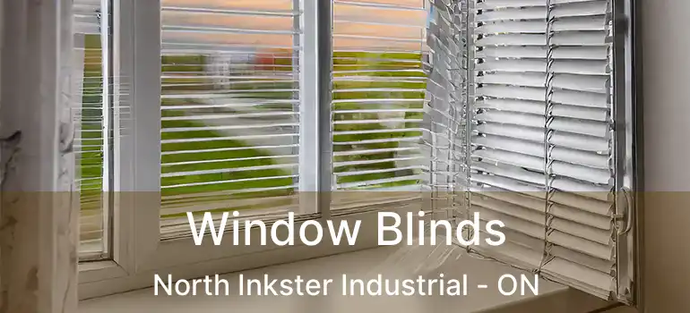  Window Blinds North Inkster Industrial - ON