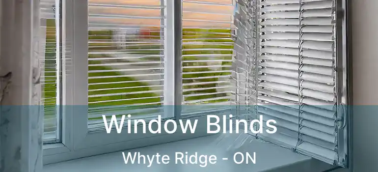  Window Blinds Whyte Ridge - ON