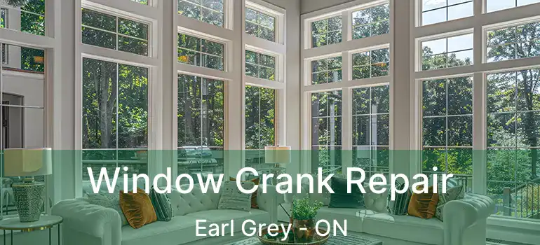  Window Crank Repair Earl Grey - ON