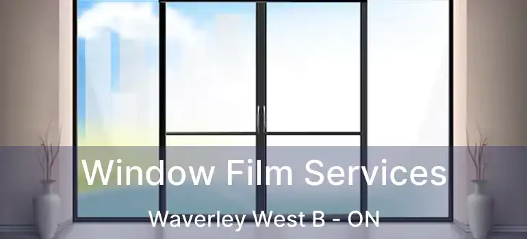  Window Film Services Waverley West B - ON