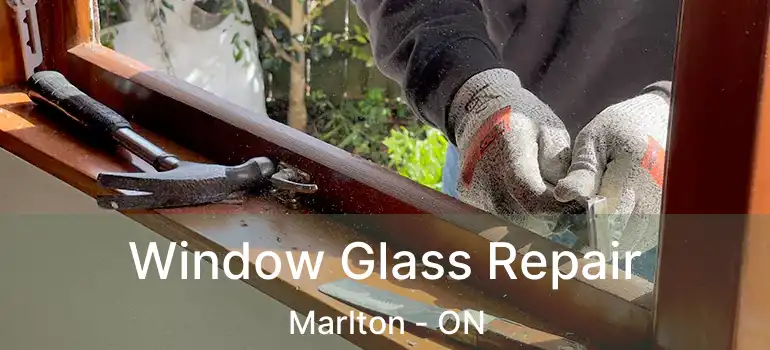  Window Glass Repair Marlton - ON
