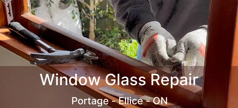  Window Glass Repair Portage - Ellice - ON