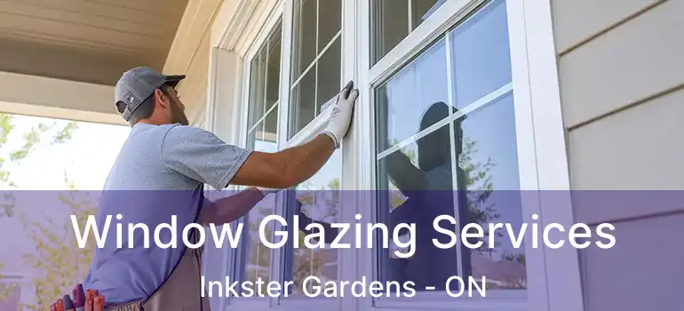  Window Glazing Services Inkster Gardens - ON