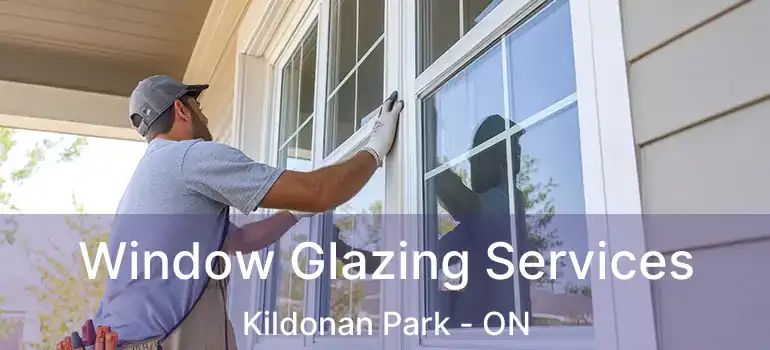  Window Glazing Services Kildonan Park - ON