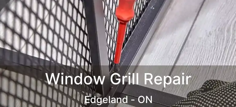  Window Grill Repair Edgeland - ON