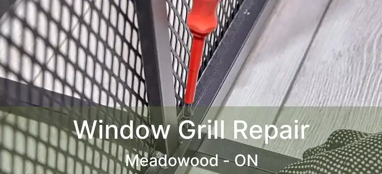  Window Grill Repair Meadowood - ON
