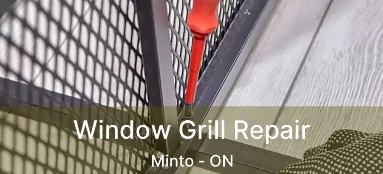  Window Grill Repair Minto - ON