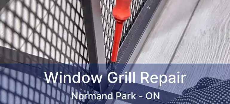  Window Grill Repair Normand Park - ON