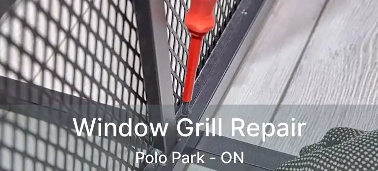  Window Grill Repair Polo Park - ON
