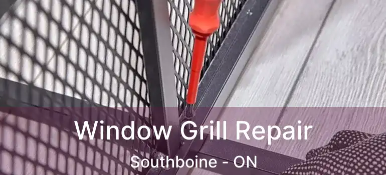  Window Grill Repair Southboine - ON