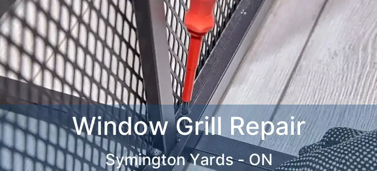  Window Grill Repair Symington Yards - ON